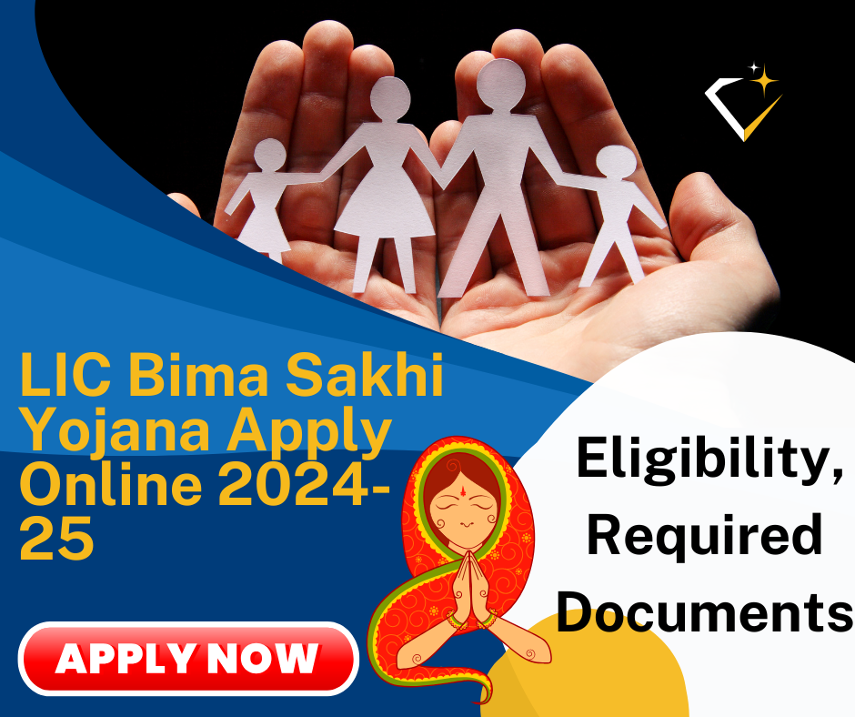 LIC Bima Sakhi Yojana 2024-25
